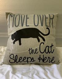 Move Over the Cat Sleeps Here' Pillow (18 Square) 202//256